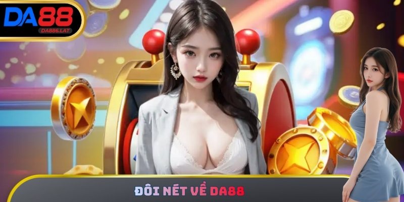 Đôi nét về DA88