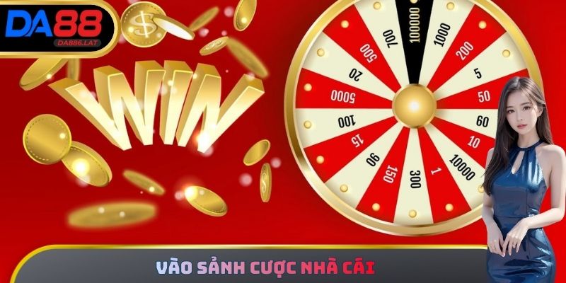 Vào sảnh cược nhà cái